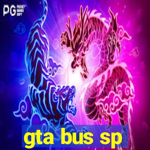 gta bus sp